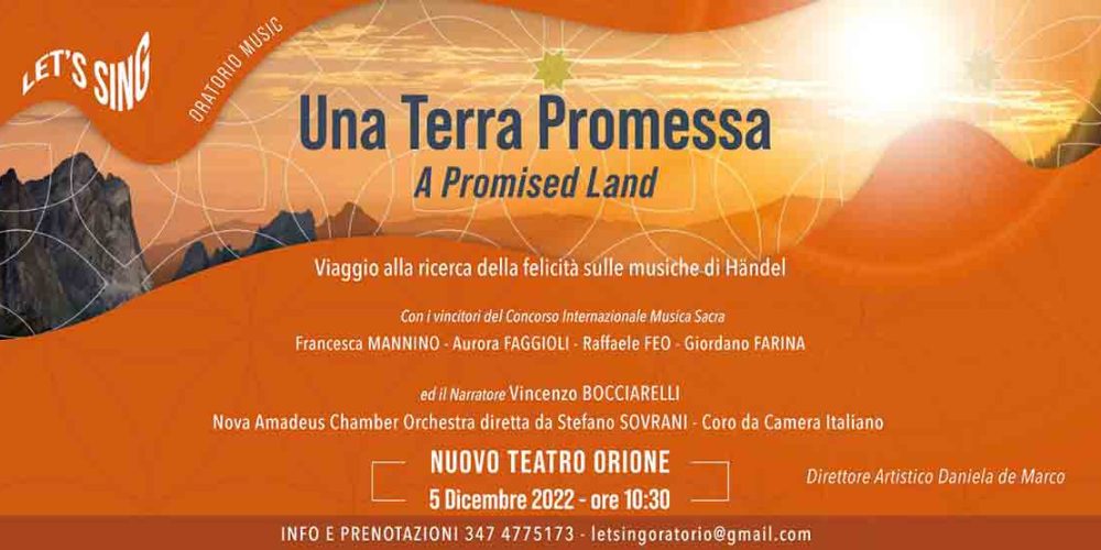 “Una Terra Promessa – Viaggio alla Ricerca della Felicità” su musiche di Handel il 5 dicembre al Nuovo Teatro Orione di Roma