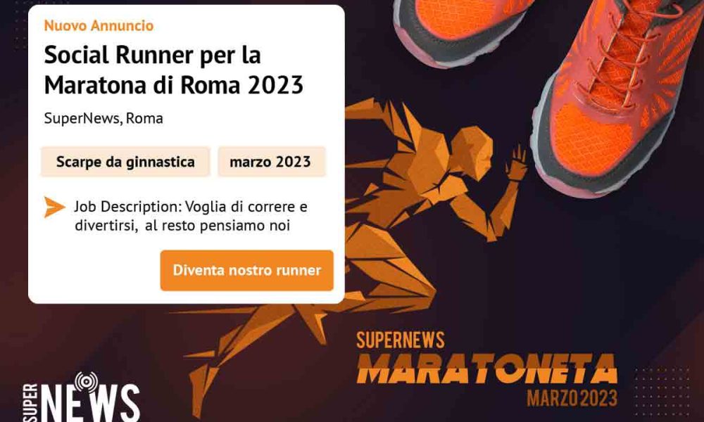Poco più di un mese alla Maratona di Roma: invia la tua candidatura per diventare il social-runner di SuperNews